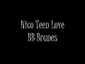 BB BRUNES  - NICO TEEN LOVE