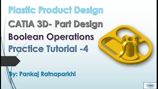 Boolean Operations in CATIA for Beginners in Plastic Product Design Tutorial4 | A free Online Course