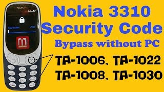 Nokia 3310 TA-1006, TA-1022 Security Code Bypass Without PC screenshot 3