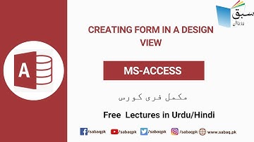 Creating Form in a design view, Computer Science Lecture | Sabaq.pk