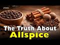 The Truth About Allspice: It’s Not What Most People Think
