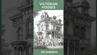 A Kapito Coloring Book: Victorian Houses Coloring Book