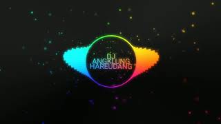 Dj angklung hareudng sloww?!!!! -