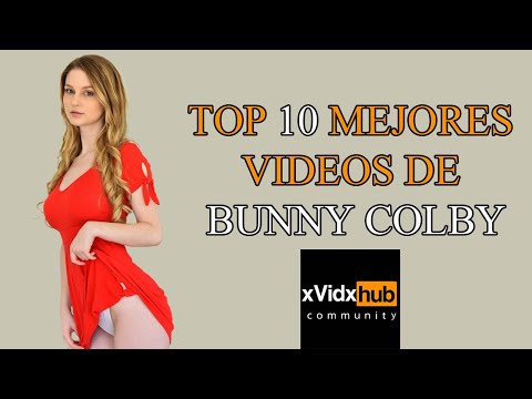 Top 10 mejores videos de Bunny Colby