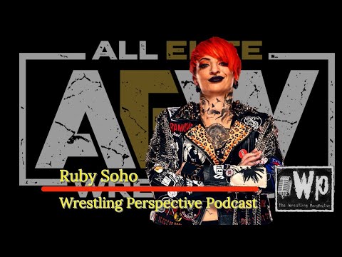 Guest : Ruby Soho AEW