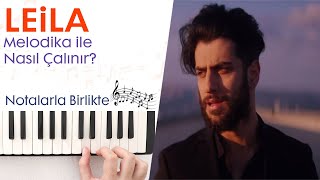 Reynmen - Leila Melodika Notaları(Tüm ler Hızlı - Yavaş) Resimi