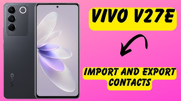 Vivo V27E How to import and export contacts || How to Transfer Contacts