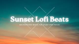Sunset Vibes ~ Soft Lo-Fi, Relaxation, Focus, Meditation ~ Drift &amp; Tide Live Stream