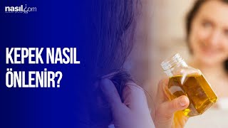 Kepek nasıl önlenir? | Püf Noktaları | Nasil.com