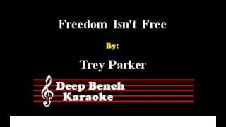 Trey Parker - Freedom Isnt Free Team America Custom Karaoke Version