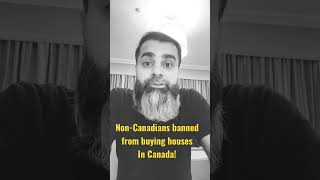 Noncanadians Banned From Buying Houses In Canada