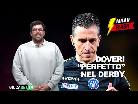 Video Milan Flash - Derby vinto grazie a Doveri?