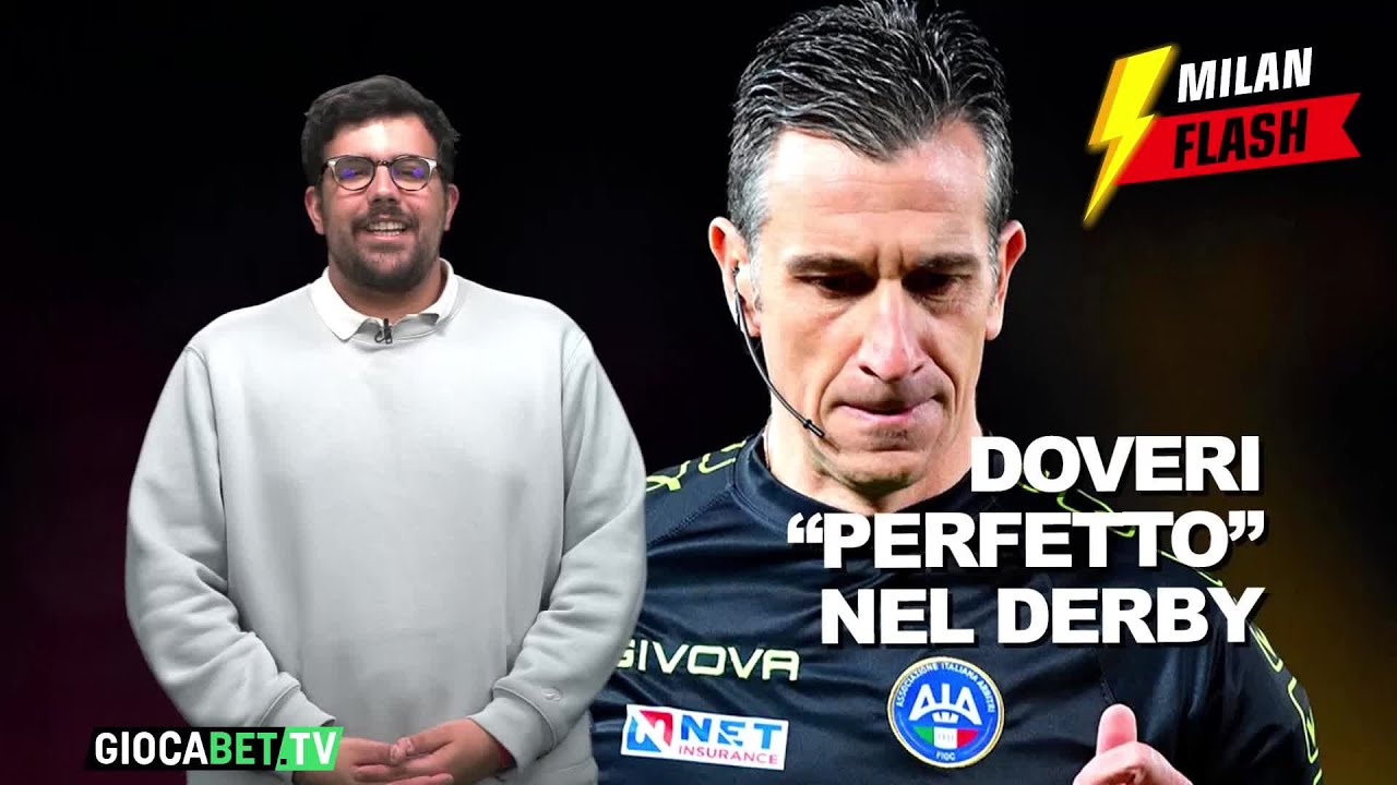 Milan Flash - Derby vinto grazie a Doveri?