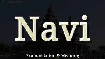 Navi - Pronunciation and Meaning