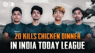 Pure domination in INDIA TODAY LEAGUE | 20kills chicken dinner |