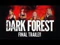 Dark Forest - Final Trailer