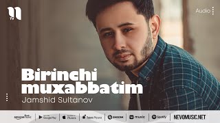 Jamshid Sultanov - Birinchi muxabbatim (audio 2022)