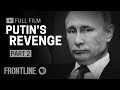 Putins revenge part two full documentary  frontline