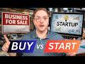 Buy a Business or Build Your Own? Don't Get This Wrong