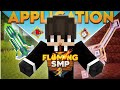THE Weirdest APPLICATION FOR FLAMING SMP | MINECRAFT SMP | SMP APPLICATION