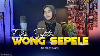 WONG SEPELE - NDARBOY GENK | COVER BY EIKA SAFITRI