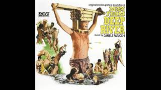 Il Paese de sesso selvaggio a.k.a. Man from Deep River (1972) - Theme - Daniele Patucchi