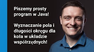 Ucz się programowania na przykładzie prostej aplikacji Java!