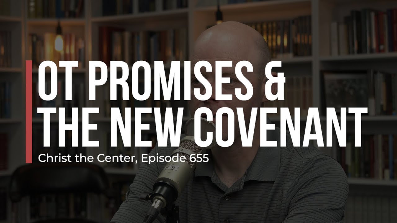 Old Testament Promises and the New Covenant - YouTube