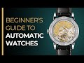 The Automatic Watch Beginner's GUIDE - How To Wind An ...