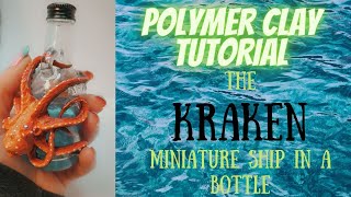 Easy polymer clay for beginners || The KRAKEN mini diorama || ship in a bottle