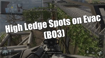 Black Ops 3 Beta: High Ledge Spots on Evac (XB1)