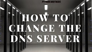 How to change the 'DNS'  server on windows 10 . . .
