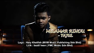 Tajul - Melamar Rindu ( Karaoke Video)