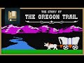 The story of the oregon trail