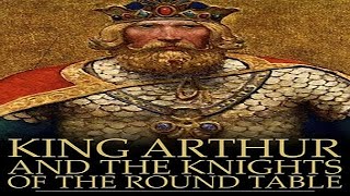 King Arthur and the Knights of the Round Table - learn English through story