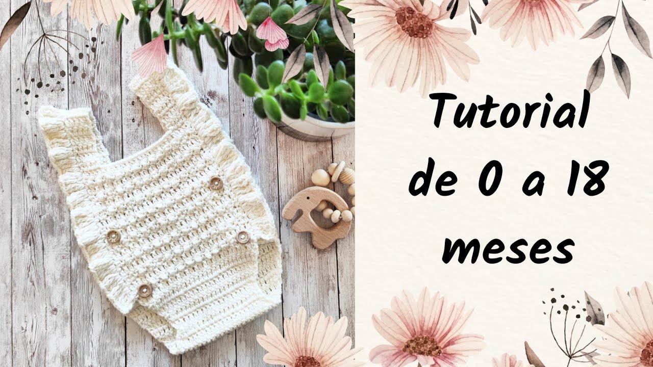 Paso a paso de pelele en crochet, tallas de 0 a 18 meses, muy fácil.
