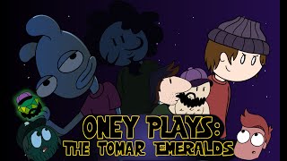 Oney Plays Animated: The Tomar Emeralds