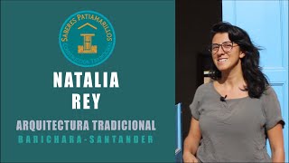 Natalia Rey, Arquitectura Tradicional - Saberes Patiamarillos (Barichara, Santander)