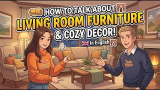 Download Lagu How to talk about Living Room Furniture and Cozy Decor in English | English Conversation Download Lagu How to talk about Living Room Furniture and Cozy Decor in English | English Conversation