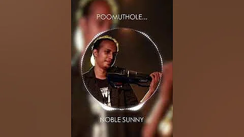 Poomuthole | Joseph | Violin Cover | Noble Sunny