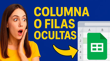 Google Sheets: Oculta y muestra columnas fácilmente (Excel de Google)