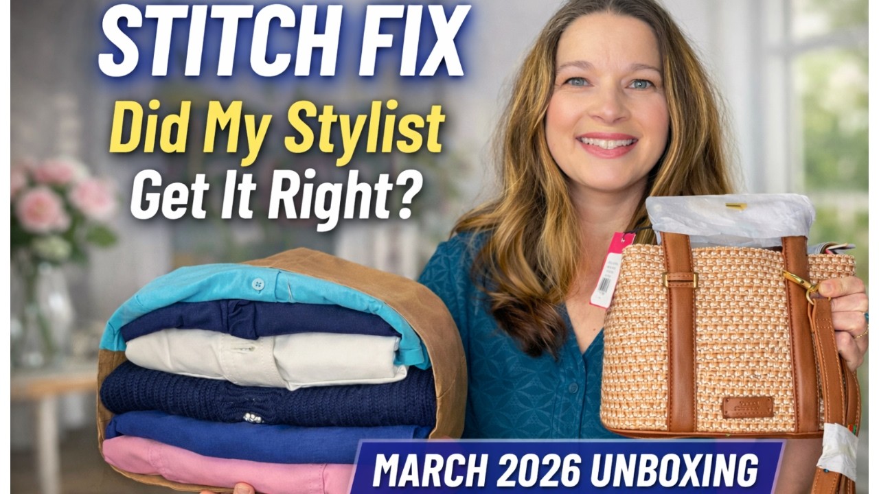 Stitch Fix March 2026 Unboxing | Spring Transition Pieces for Women Over 40 | Fix #82