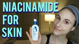 NIACINAMIDE FOR SKIN |Dr Dray