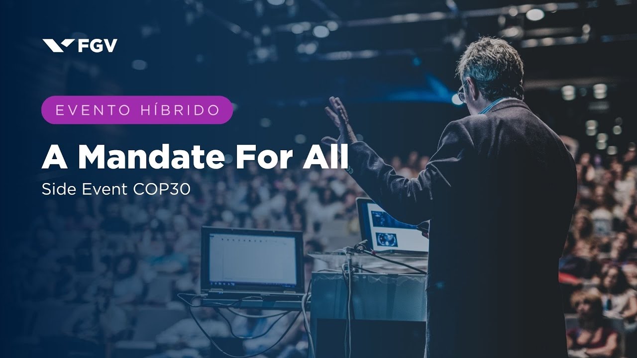 A Mandate For All | Side Event COP30 | Dia 2 - Manhã (Inglês)