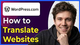 How to Translate Wordpress Websites (Step-By-Step) [2026 guide]