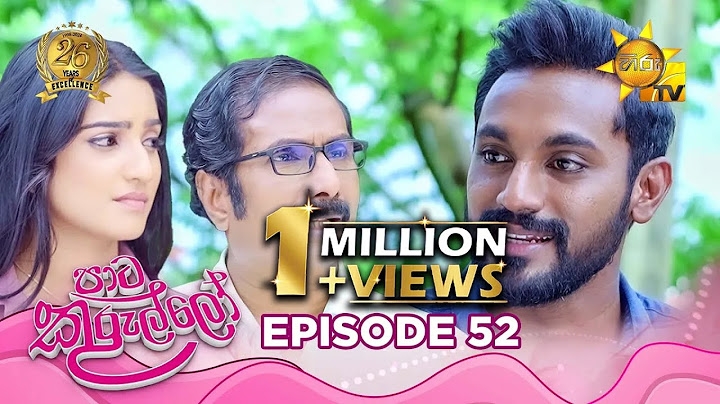 Paata Kurullo - පාට කුරුල්ලෝ | Episode 52 | 2024-07-22 | Hiru TV