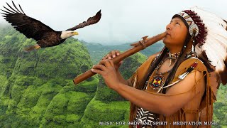 Healing Your Mind, Body And Spirit  Native American Flute Music for Wake Up Happy&Positive Energy