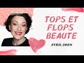 Tops et flops beaute makeup soins parfums et autres