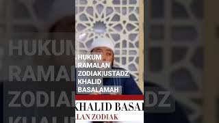 JELAS!!! INI HUKUM RAMALAN ZODIAK|USTADZ KHALID BASALAMAH #shorts #shortsvideo #khalidbasalamah