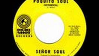 Video thumbnail of "Señor Soul - Poquito Soul"